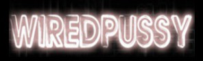 Wired Pussy