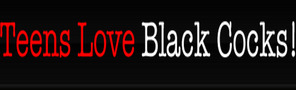 Teens Love Black Cocks